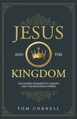 Jesus and the Kingdom 1