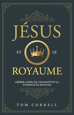 Tom Cornell - Jésus et le Royaume, Häftad