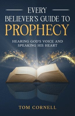 Every Believer's Guide to Prophecy