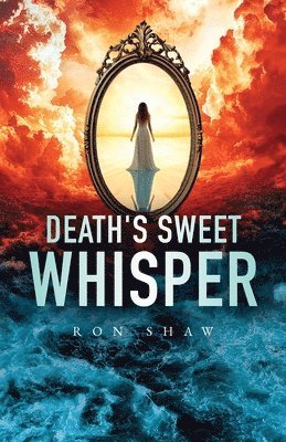 Death's Sweet Whisper