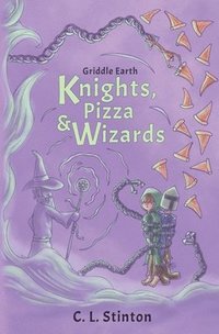 bokomslag Knights, Pizza and Wizards