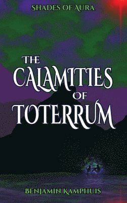 bokomslag Calamities of Toterrum
