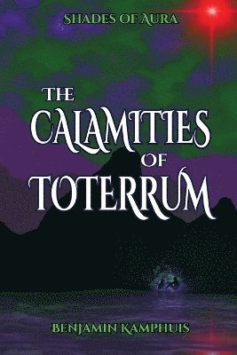 bokomslag Calamities of Toterrum