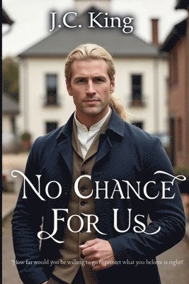 J C King - No Chance For Us, Häftad