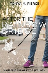 bokomslag After the Rainbow Bridge