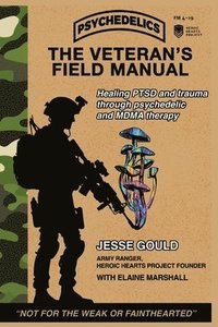 bokomslag Veteran's Field Manual to Psychedelics