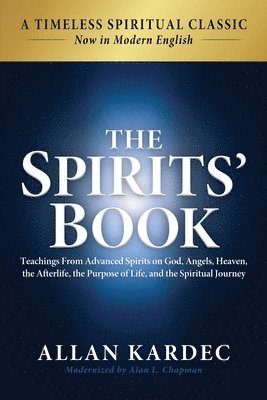 Allan Kardec, Alan L Chapman - Spirits' Book, Häftad