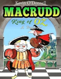 bokomslag MacRudd -King of Oz- a Tragedy