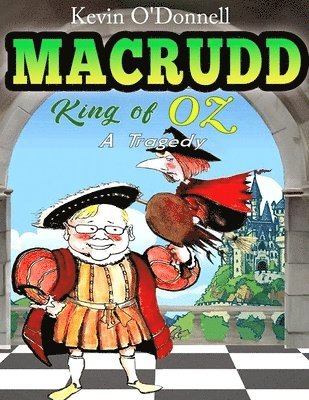 bokomslag MacRudd -King of Oz- a Tragedy