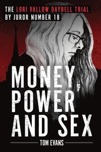 bokomslag Money, Power and Sex