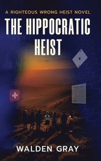 bokomslag Hippocratic Heist