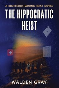 bokomslag Hippocratic Heist