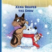 Taylor Narvaez Claman - Xena Braves the Snow, Häftad