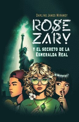 Rose Zary y el secreto de la Esmeralda Real