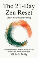 Michelle Duffy - 21-Day Zen Reset, Häftad