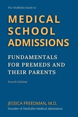 bokomslag The MedEdits Guide to Medical School Admissions