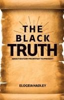 bokomslag black truth about history from past to preset