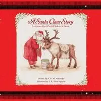 R G M Alexander - Santa Claus Story, Häftad. Tillgänglighet: Lägg i varukorg