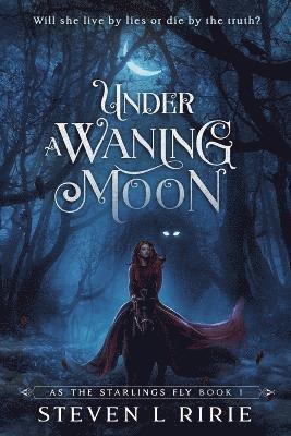 Under a Waning Moon 1