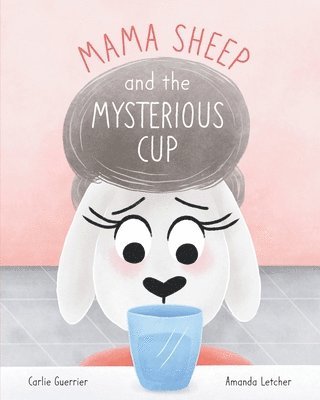 Mama Sheep and the Mysterious Cup 1