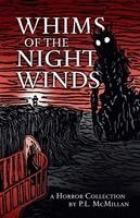 P L McMillan - Whims of the Night Winds, Häftad