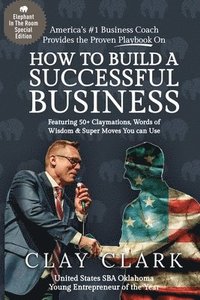 bokomslag Elephant In The Room How to Build a Successful Business