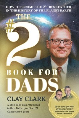 Clay Clark - #2 Book for Dads, Häftad