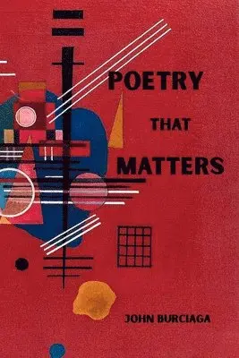 John Burciaga - Poetry That Matters, Häftad. Tillgänglighet: Lägg i varukorg