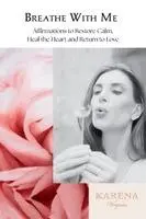 Karena Virginia - Breathe With Me, Häftad. Tillgänglighet: Lägg i varukorg