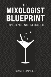 bokomslag The Mixologist Blueprint