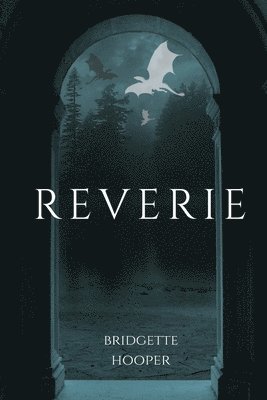 Bridgette Hooper - Reverie, Häftad