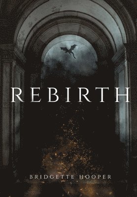 Bridgette Hooper - Rebirth, Inbunden