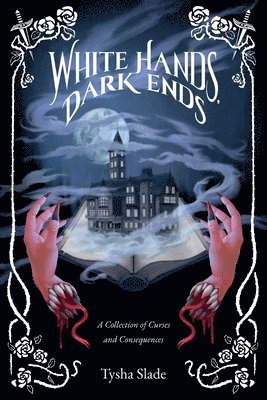 White Hands, Dark Ends