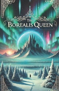 bokomslag The Borealis Queen