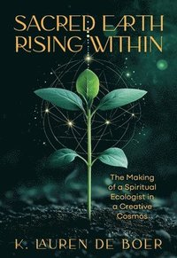 bokomslag Sacred Earth Rising Within