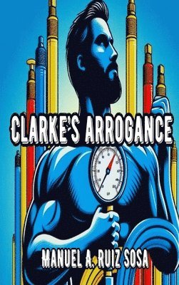 Clarke's Arrogance 1