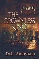 Dria Andersen - Crownless King, Häftad