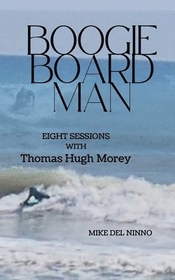 bokomslag Boogie Board Man