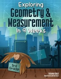 bokomslag Exploring Geometry and Measurement in 9 Weeks