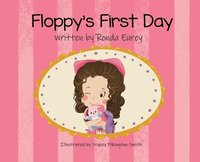 bokomslag Floppy's First Day