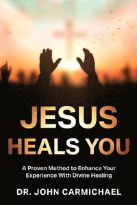 bokomslag Jesus Heals You