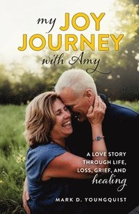 bokomslag My Joy Journey with Amy