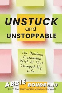 bokomslag Unstuck and Unstoppable