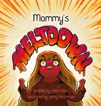 bokomslag Mommy's Meltdown