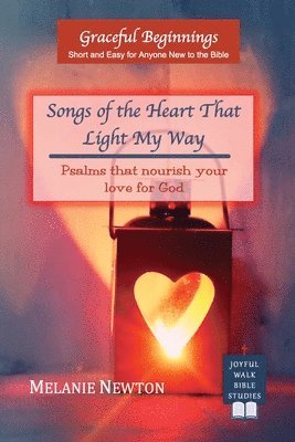 bokomslag Songs of the Heart That Light My Way