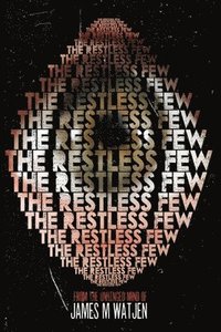bokomslag Restless Few
