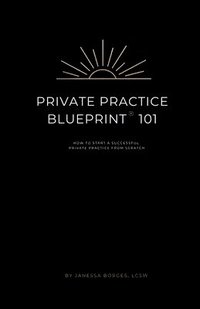 bokomslag Private Practice Blueprint 101