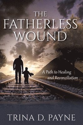 Fatherless Wound