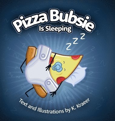 bokomslag Pizza Bubsie Is Sleeping