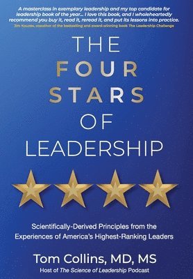 bokomslag The Four Stars of Leadership: Scientifically-Derived Principles from the Experiences of America's Highest-Ranking Leaders